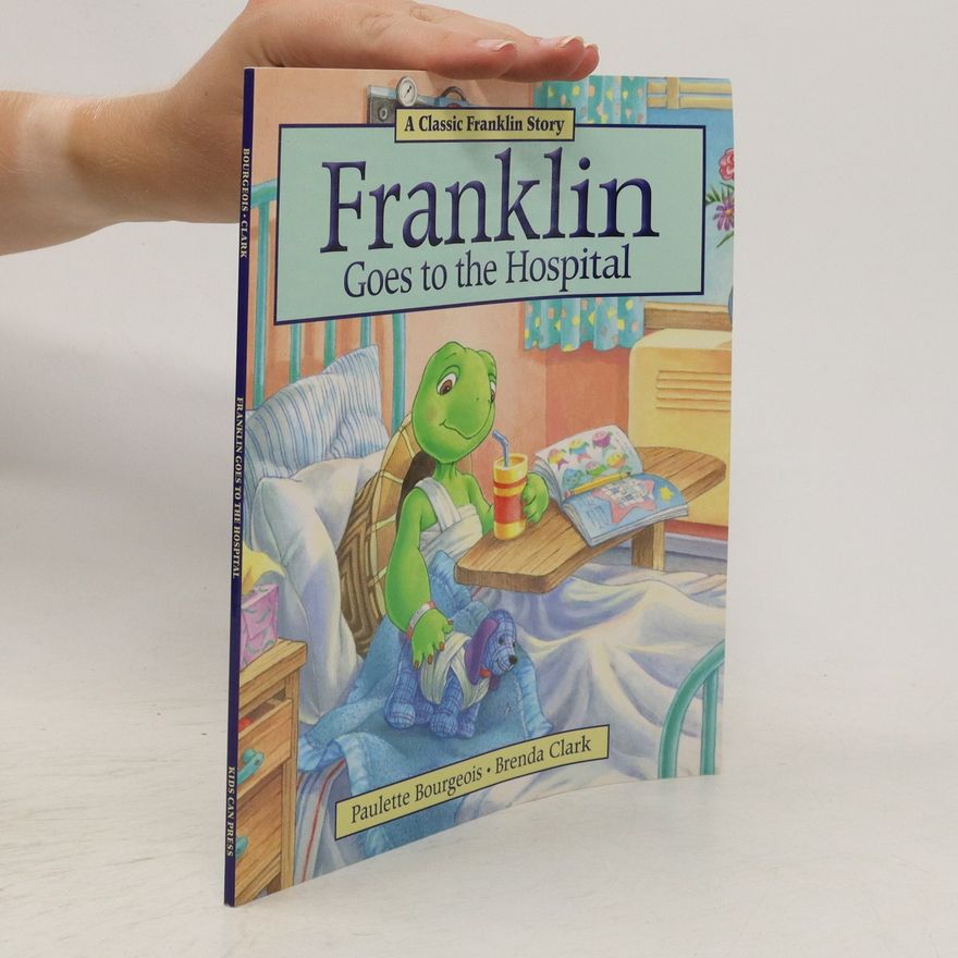 Brenda Clark Franklin Goes to the Hospital