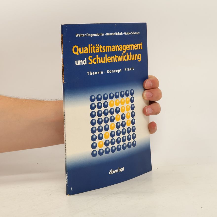 Walter Degendorfer Qualitätsmanagement und Schulentwicklung
