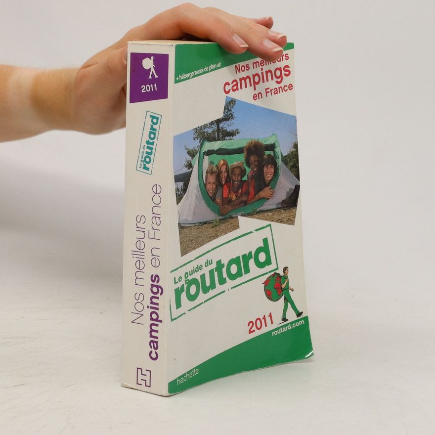 Le Routard Le Guide du Routard: Nos meilleurs campings en France