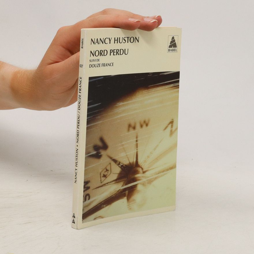 Nancy Huston Nord perdu