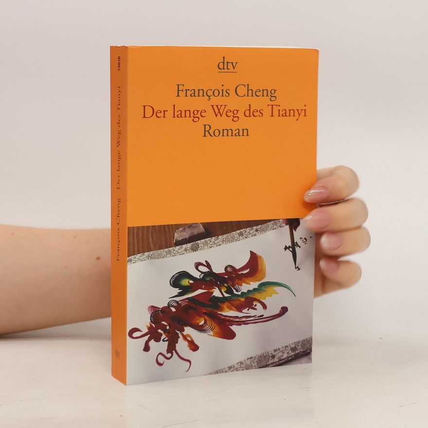François Cheng Der lange Weg des Tianyi