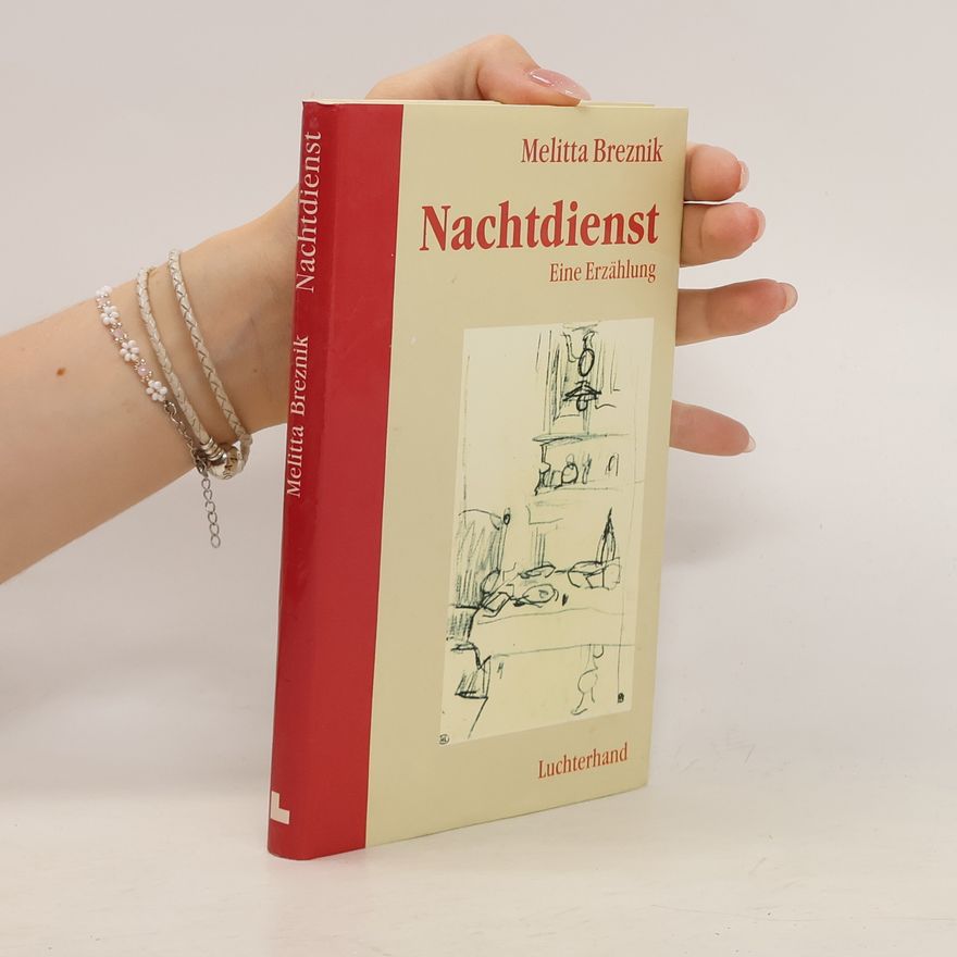 Melitta Breznik Nachtdienst