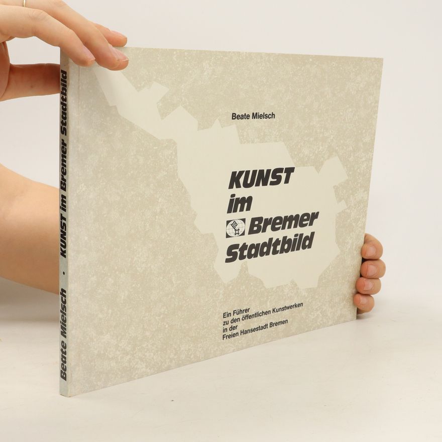Beate Mielsch Kunst im Bremer Stadtbild