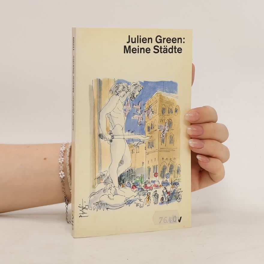 Julien Green Meine Städte