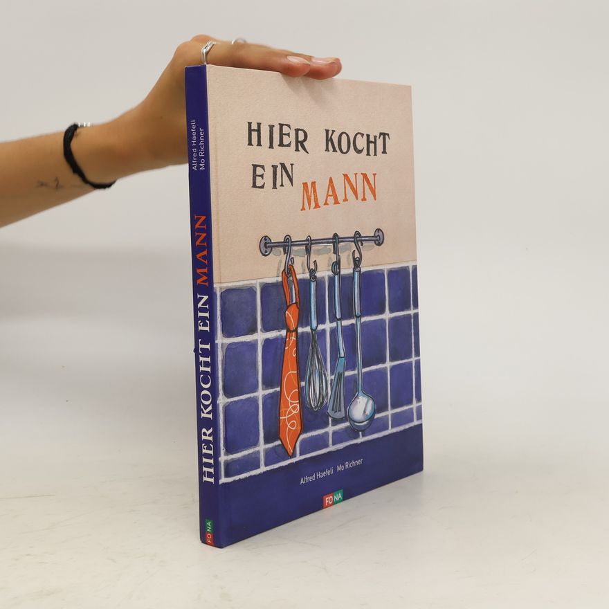 Alfred Haefeli Hier kocht ein Mann