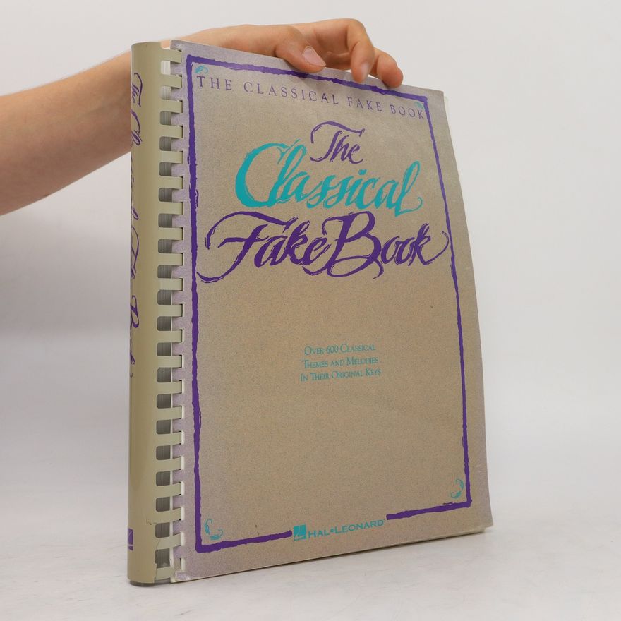 Kolektiv autorů The Classical Fake Book