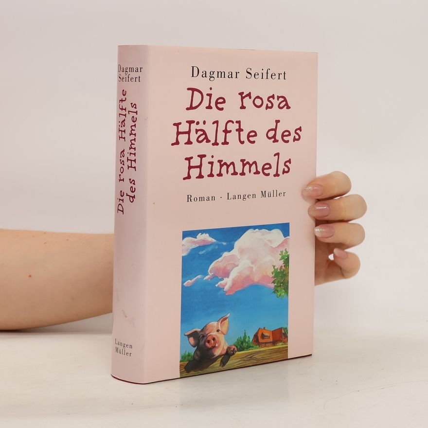 Dagmar Seifert Die rosa Hälfte des Himmels