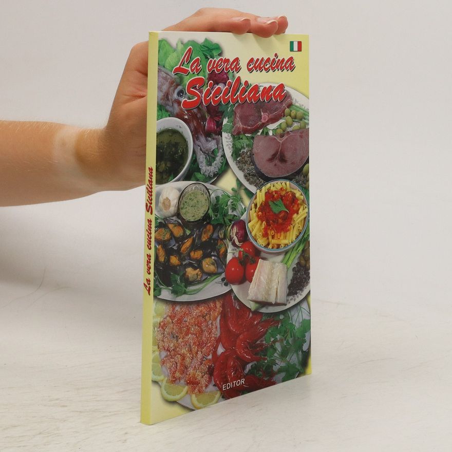 Kolektiv autorů La vera cucina Siciliana