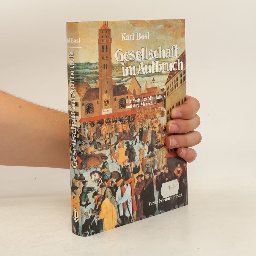 Karl Bosl Gesellschaft im Aufbruch
