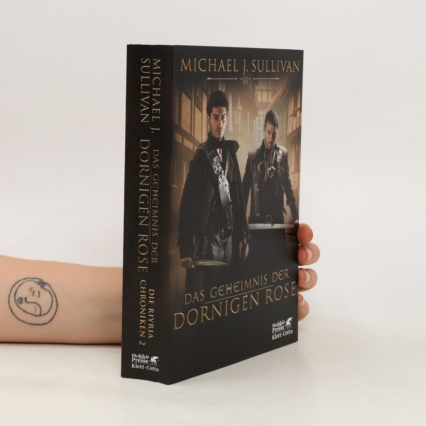 Michael J. Sullivan Das Geheimnis der dornigen Rose