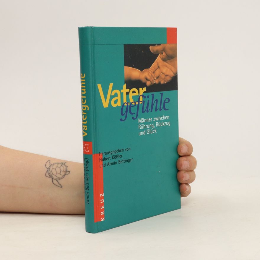 Hubert Ko ßler Vatergefühle