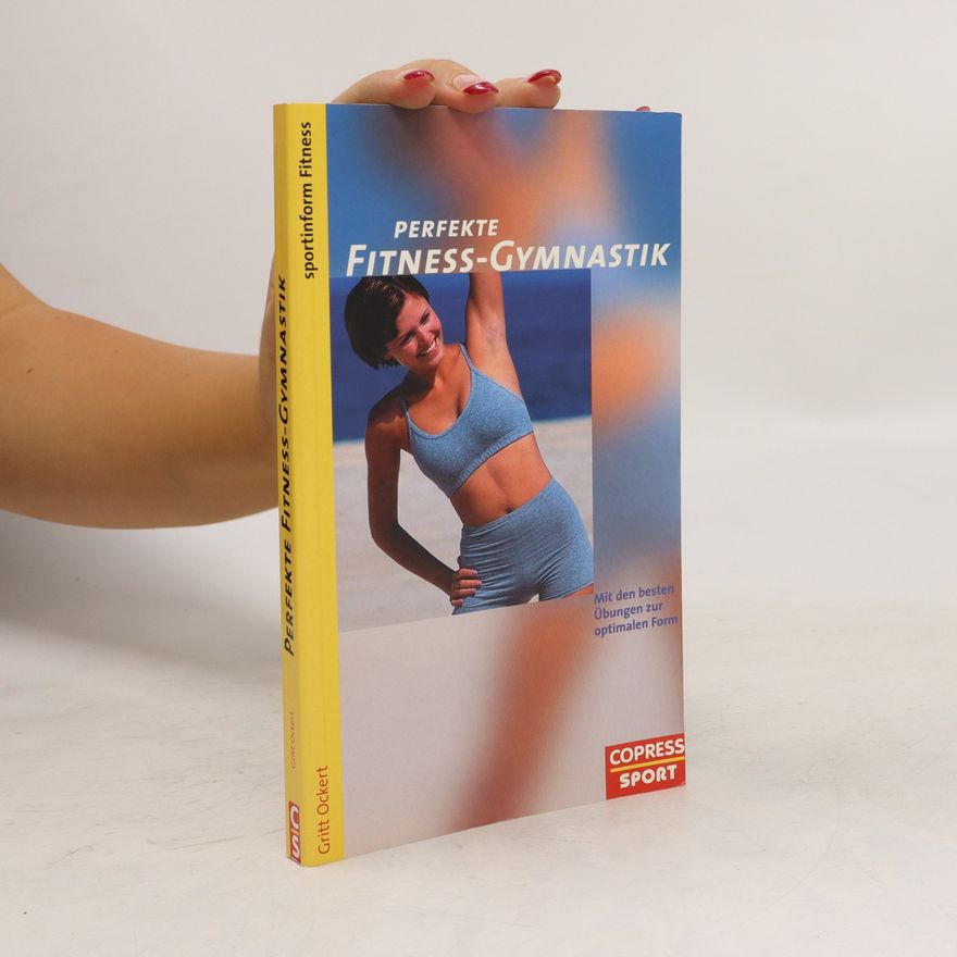 Gritt Ockert Perfekte Fitness-Gymnastik