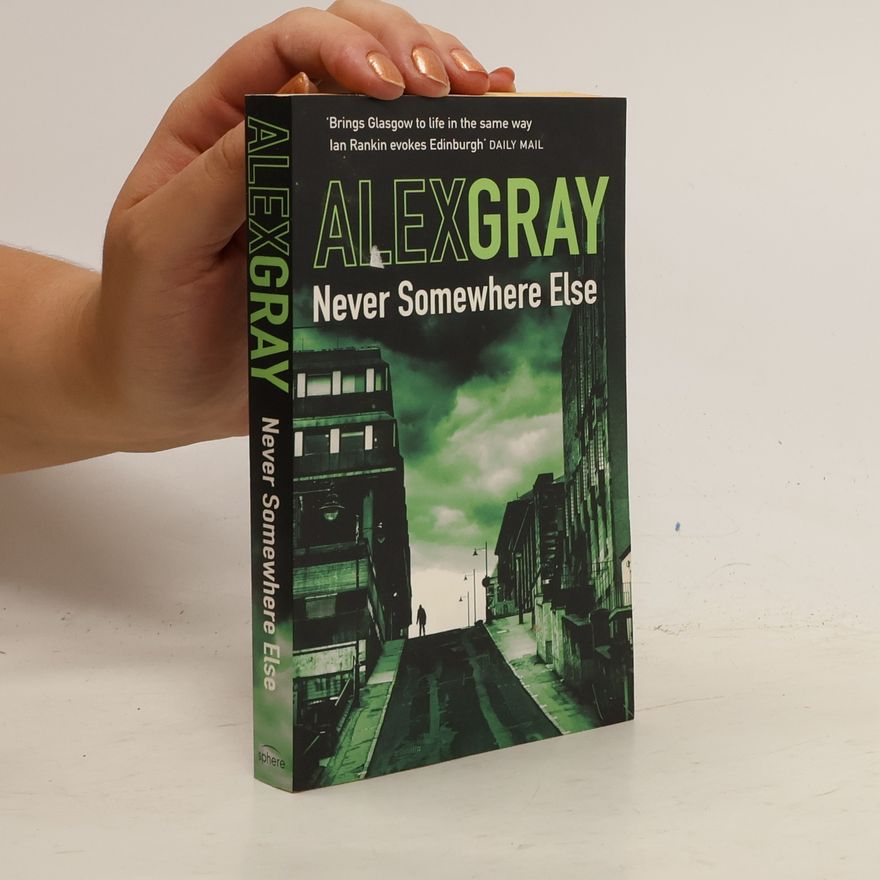 Alex Gray Never Somehwere Else