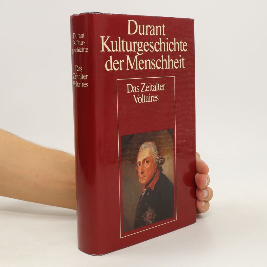 Autorenkollektiv Durant Kulturgeschichte der Menschheit. Das Zeitalter Voltaires