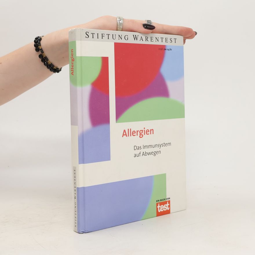 Elke Brüser Allergien. Das Immunsystem auf Abwegen