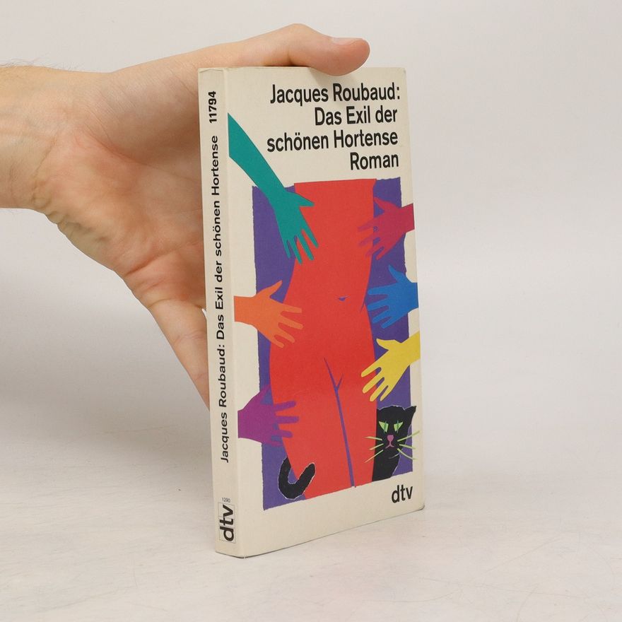 Jacques Roubaud Das Exil der schönen Hortense