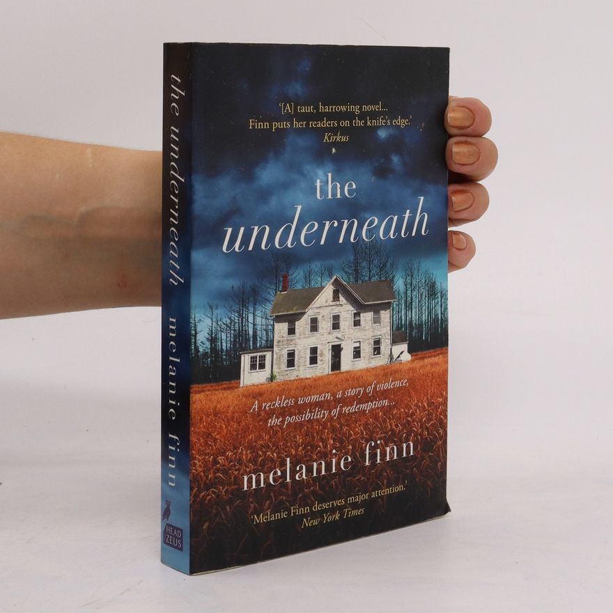 Melanie Finn The Underneath