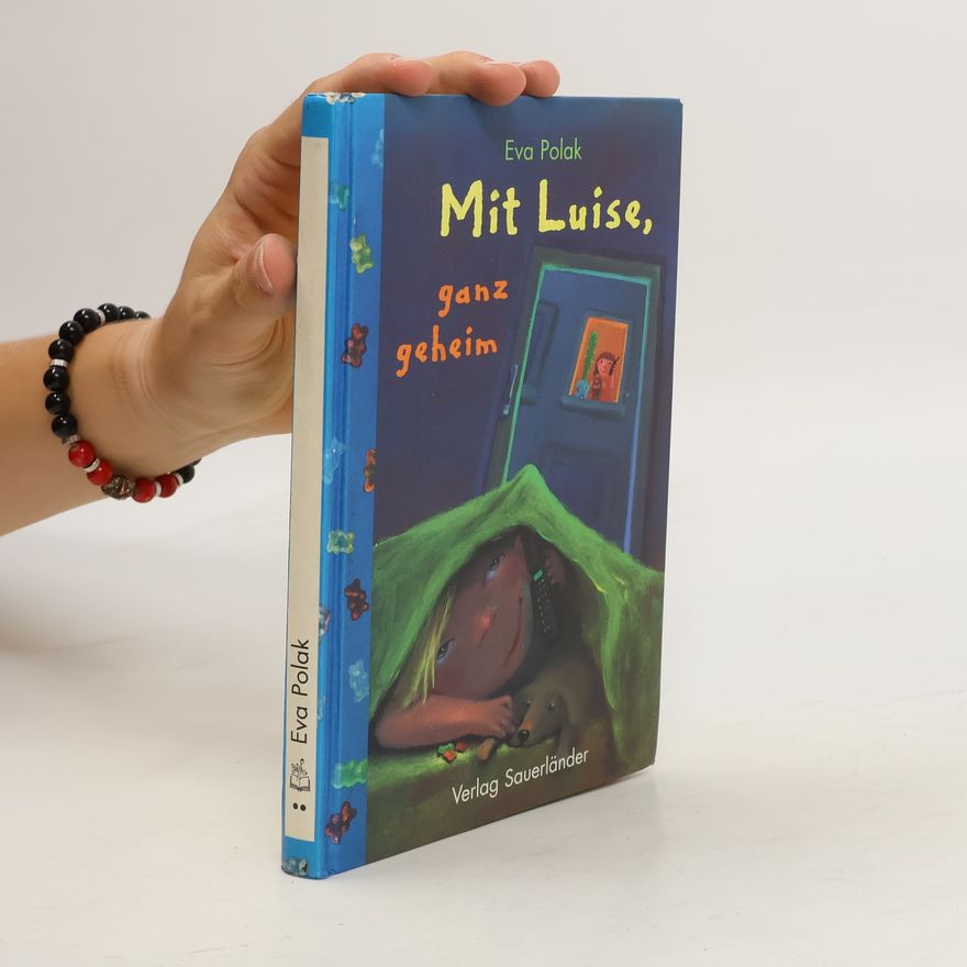Eva Polak Mit Luise, ganz geheim