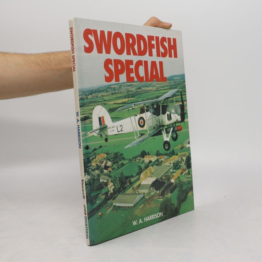 William Alfred Harrison Swordfish Special
