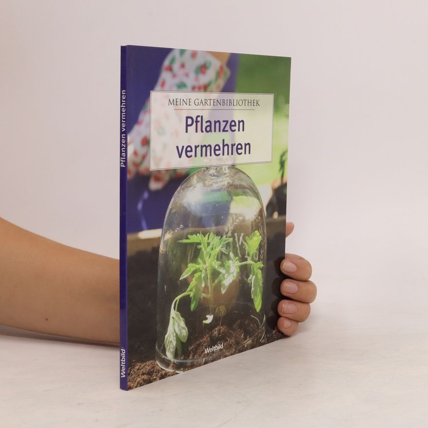 Alan R. Toogood Pflanzen vermehren