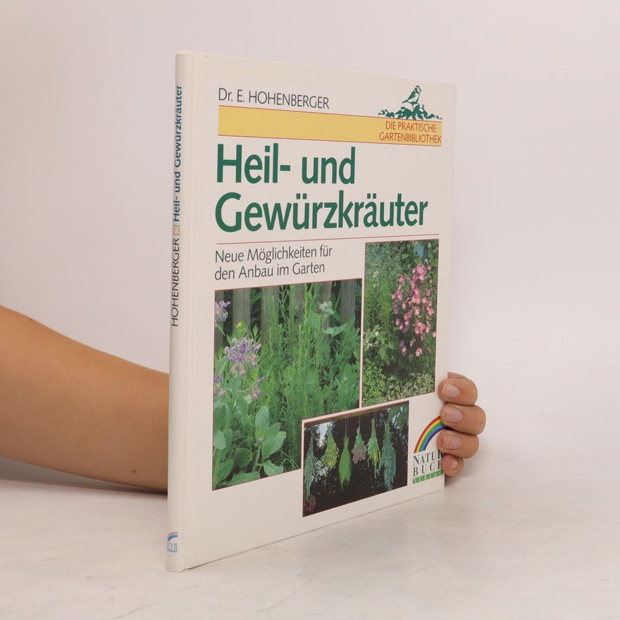 Eleonore Hohenberger Heil- und Gewürzkräuter
