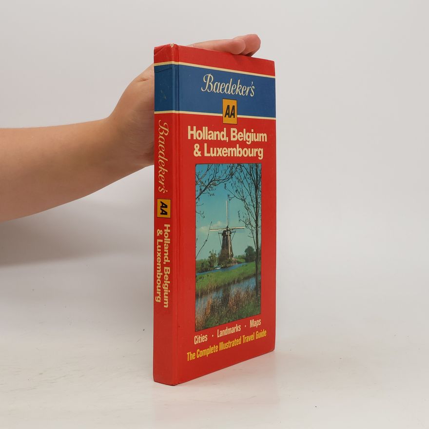 Autorenkollektiv Baedeker's. Holland, Belgium & Luxembourg