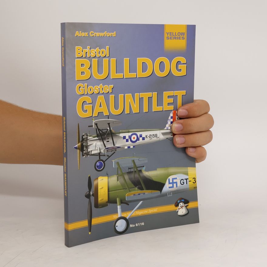 Alexine Crawford Bristol Bulldog. Gloster Gauntlet