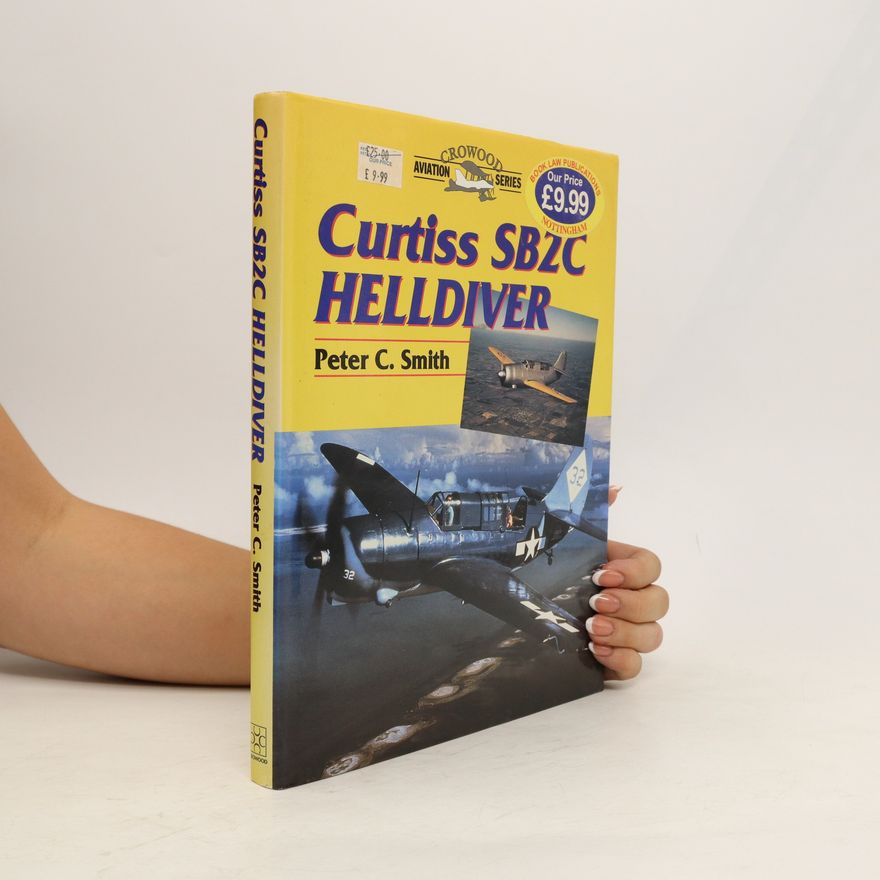 Peter C. Smith Curtiss SB2C Helldiver