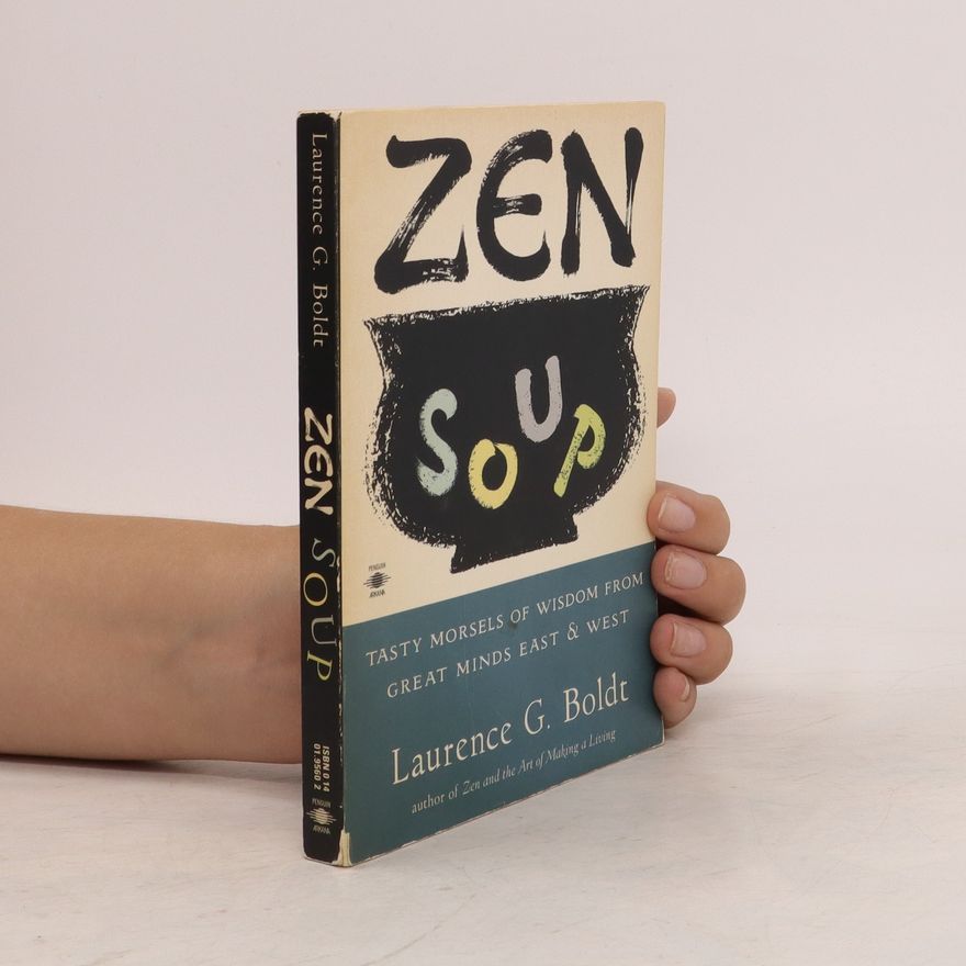 Laurence G. Boldt Zen Soup
