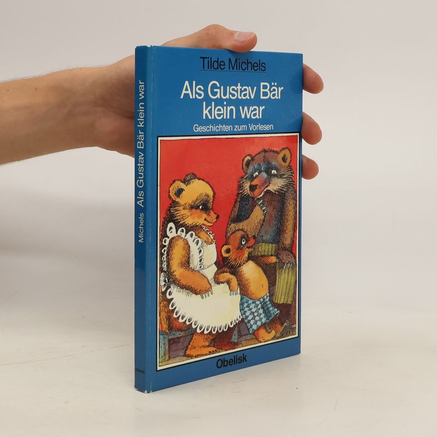 Tilde Michels Als Gustav Bär klein war