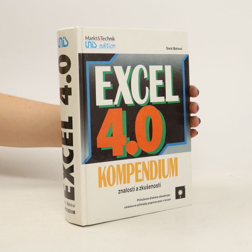 Said Baloui Excel 4.0. Kompendium znalostí a zkušeností