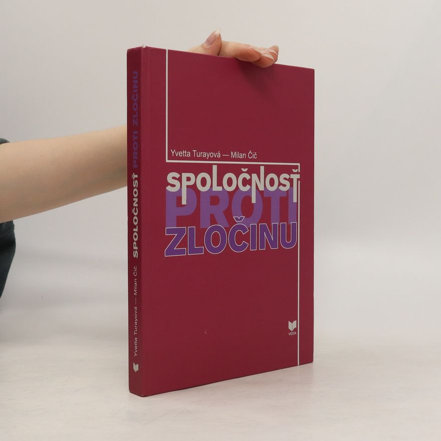Yvetta Turayová Spoločnosť proti zločinu