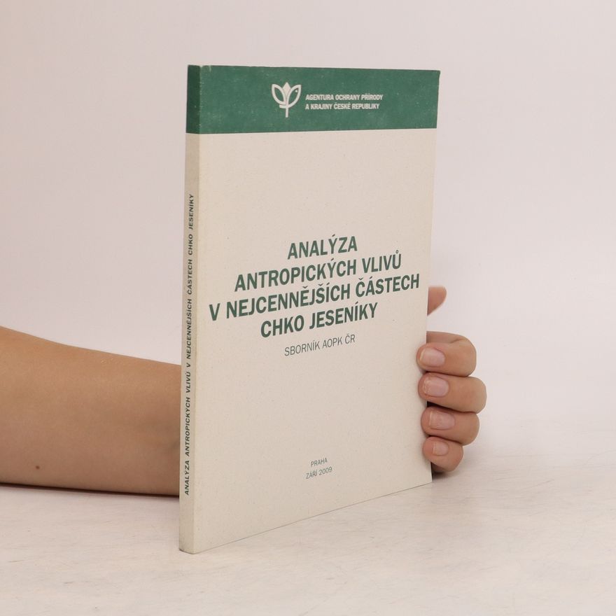 Ondřej Vítek Analýza antropických vlivů v nejcennějších částech CHKO Jeseníky
