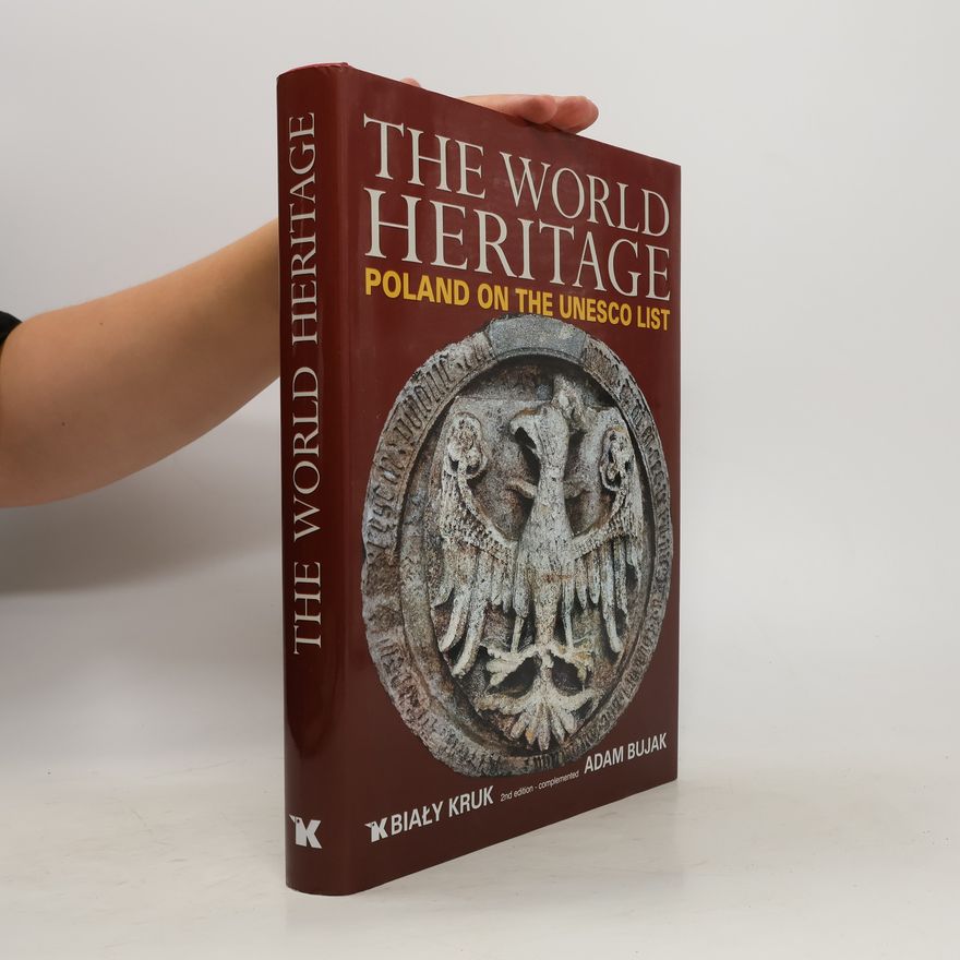 Adam Bujak The World Heritage
