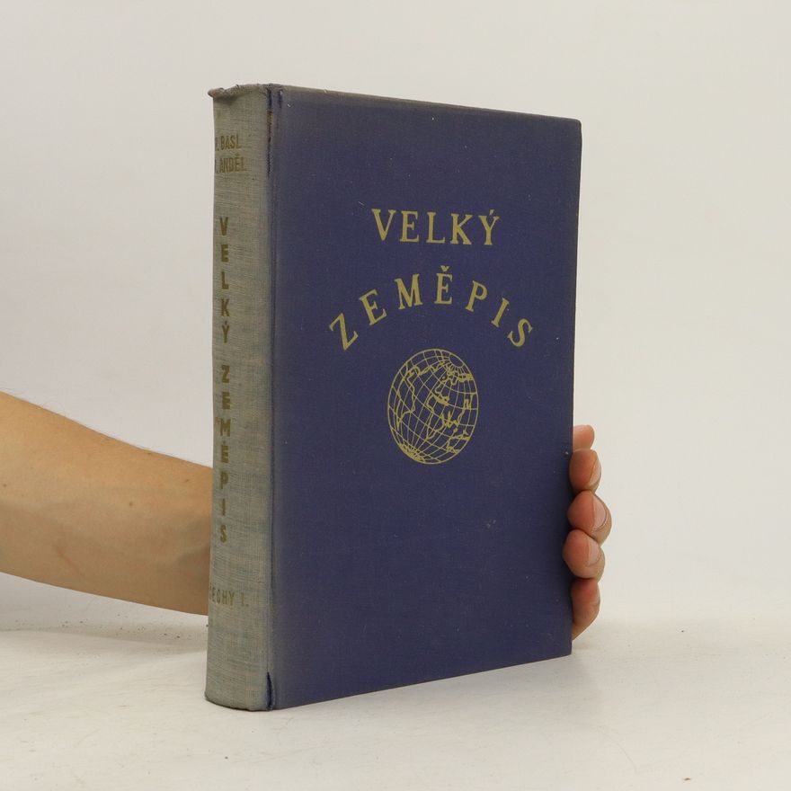 Ján Andel Velký zeměpis všech dílů světa. Republika československá. Čechy I