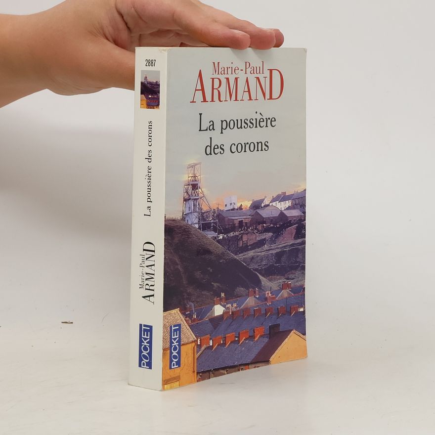 Marie-Paul Armand La poussière des corons