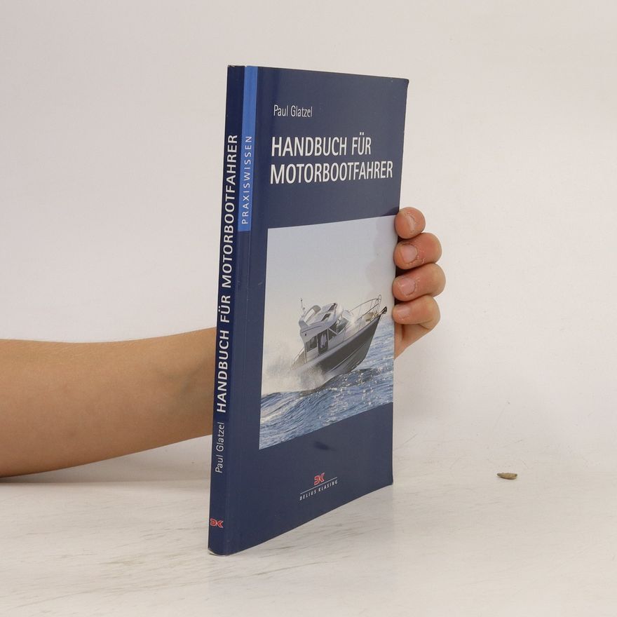 Paul Glatzel Handbuch für Motorbootfahrer