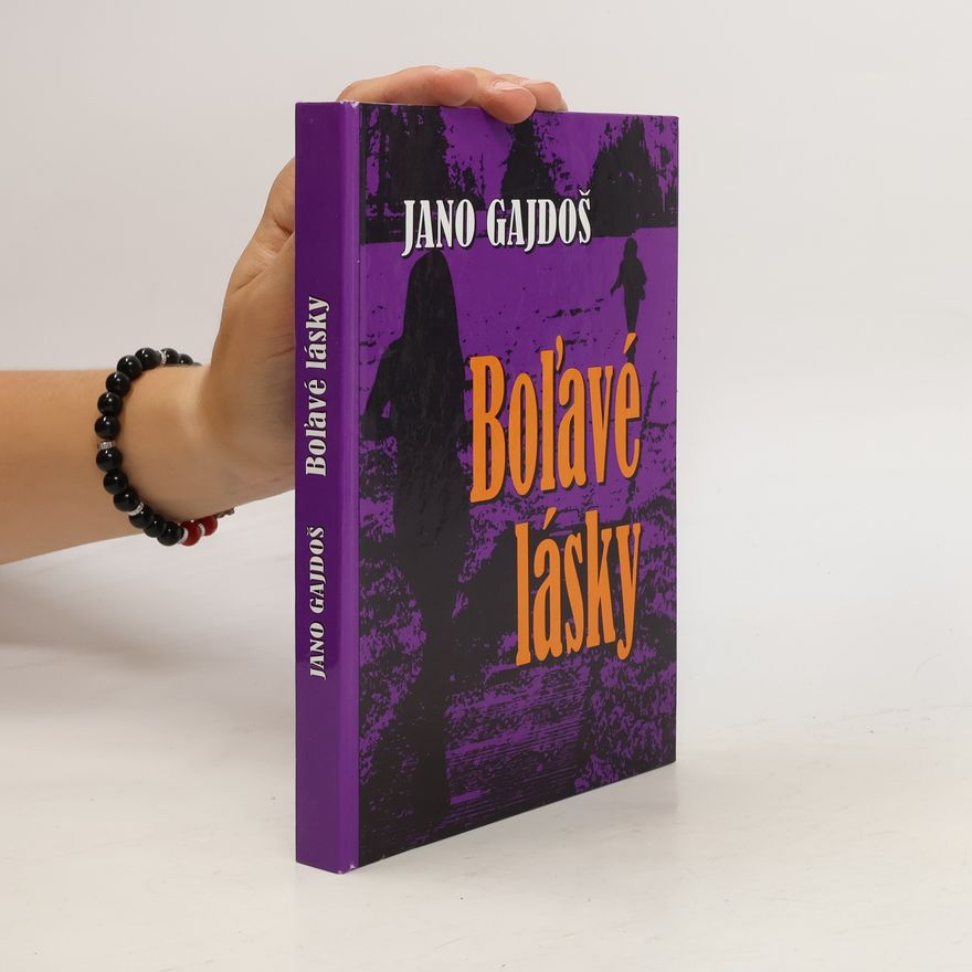 Jano Gajdoš Boľavé lásky