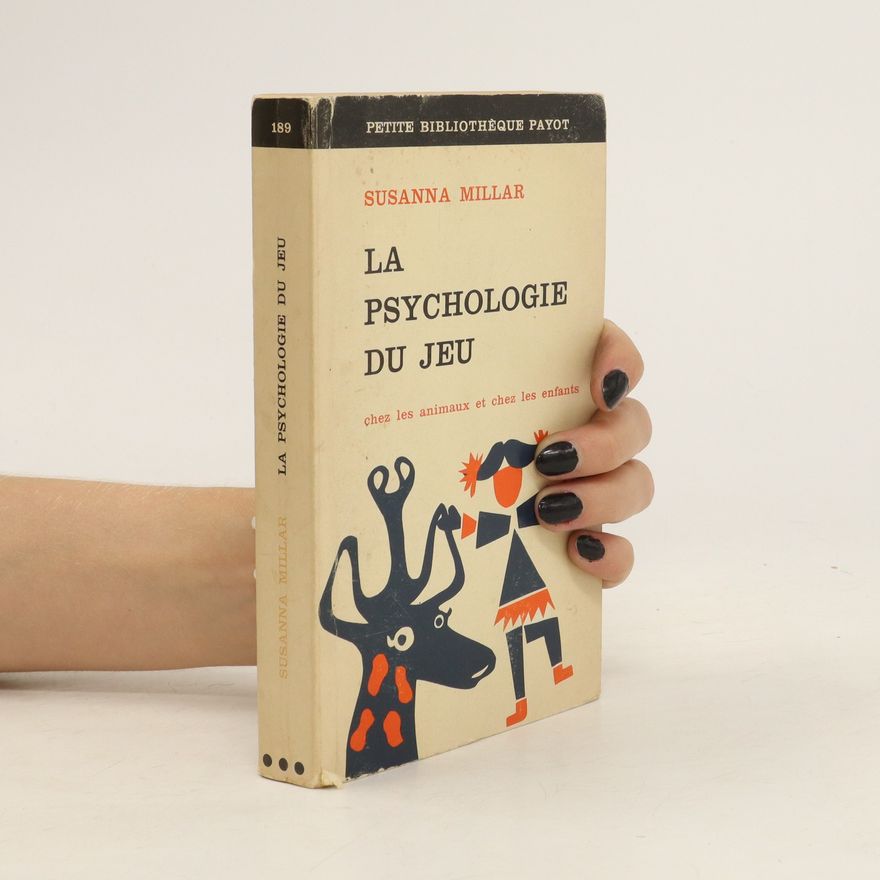 Susanna Millar La Psychologie du Jeu