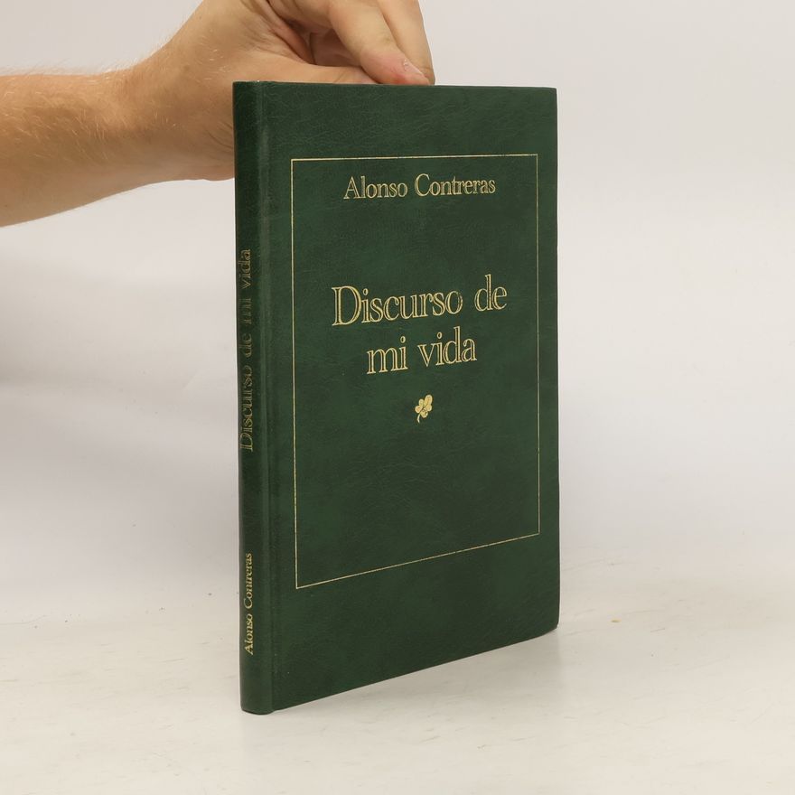 Alonso de Contreras Discurso de mi vida