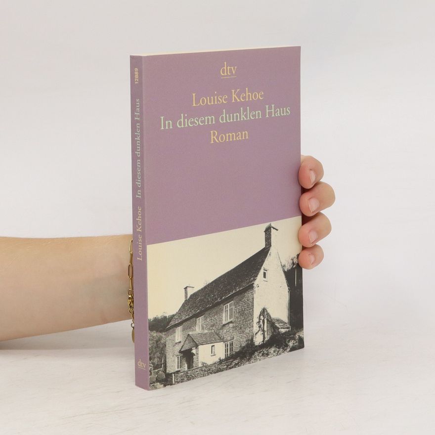 Louise Kehoe In diesem dunklen Haus