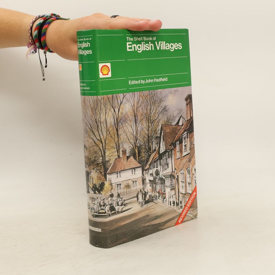 John Hadfield The Shell Book of English Villages