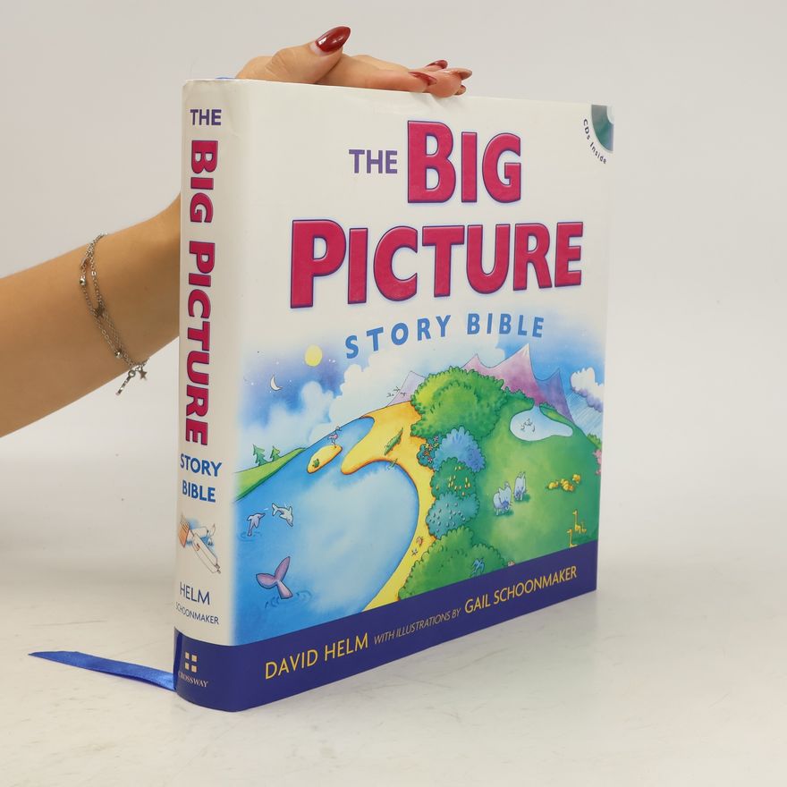 David R. Helm The Big Picture Story Bible