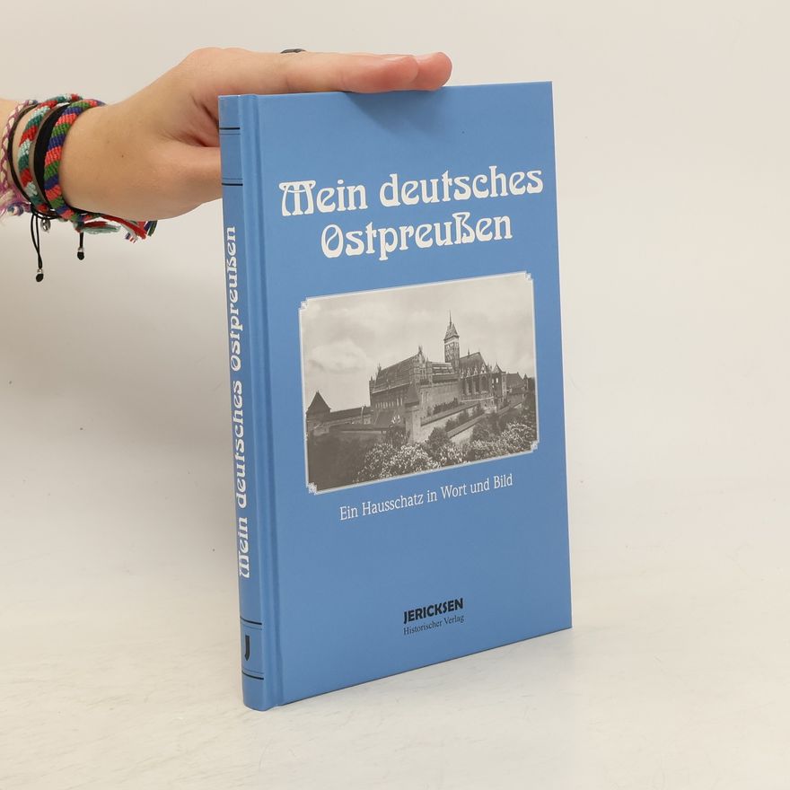 Georg Heidenreich Mein deutsches Ostpreußen