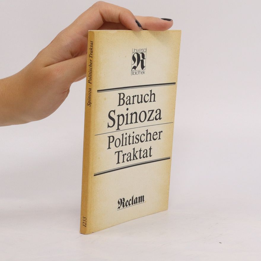 Benedictus de Spinoza Politischer Traktat