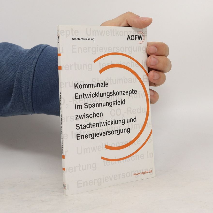 Markus Blesl Kommunale Entwicklungskonzepte im Spannungsfeld zwischen Stadtentwicklung und Energieversorgung