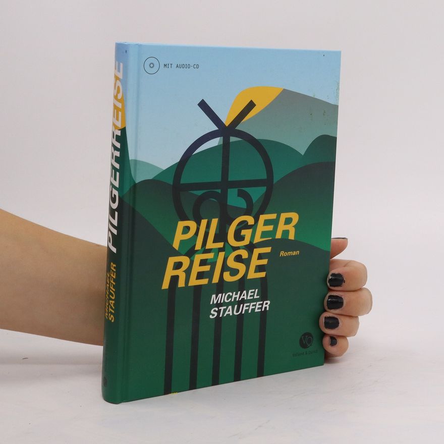 Michael Stauffer Pilgerreise