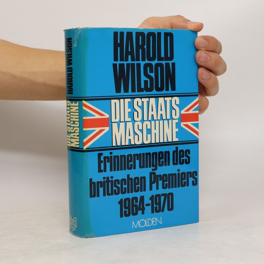 Harold Wilson Die Staatsmaschine