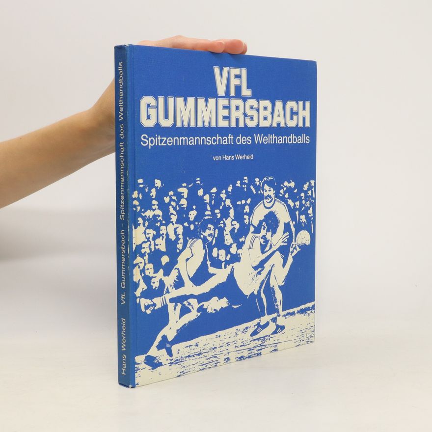 Hans Werheid VFL Gummersbach. Spitzenmannschaft des Welthandballs