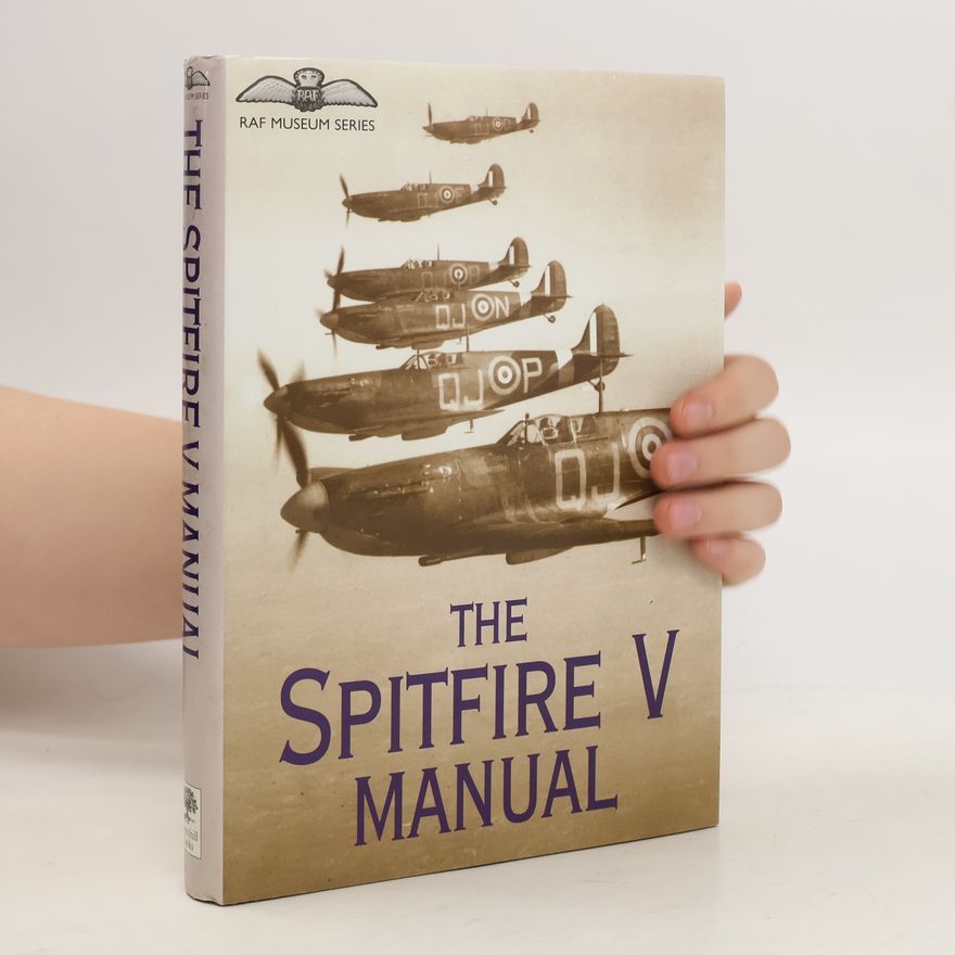 Michael A. Fopp The Spitfire V Manual
